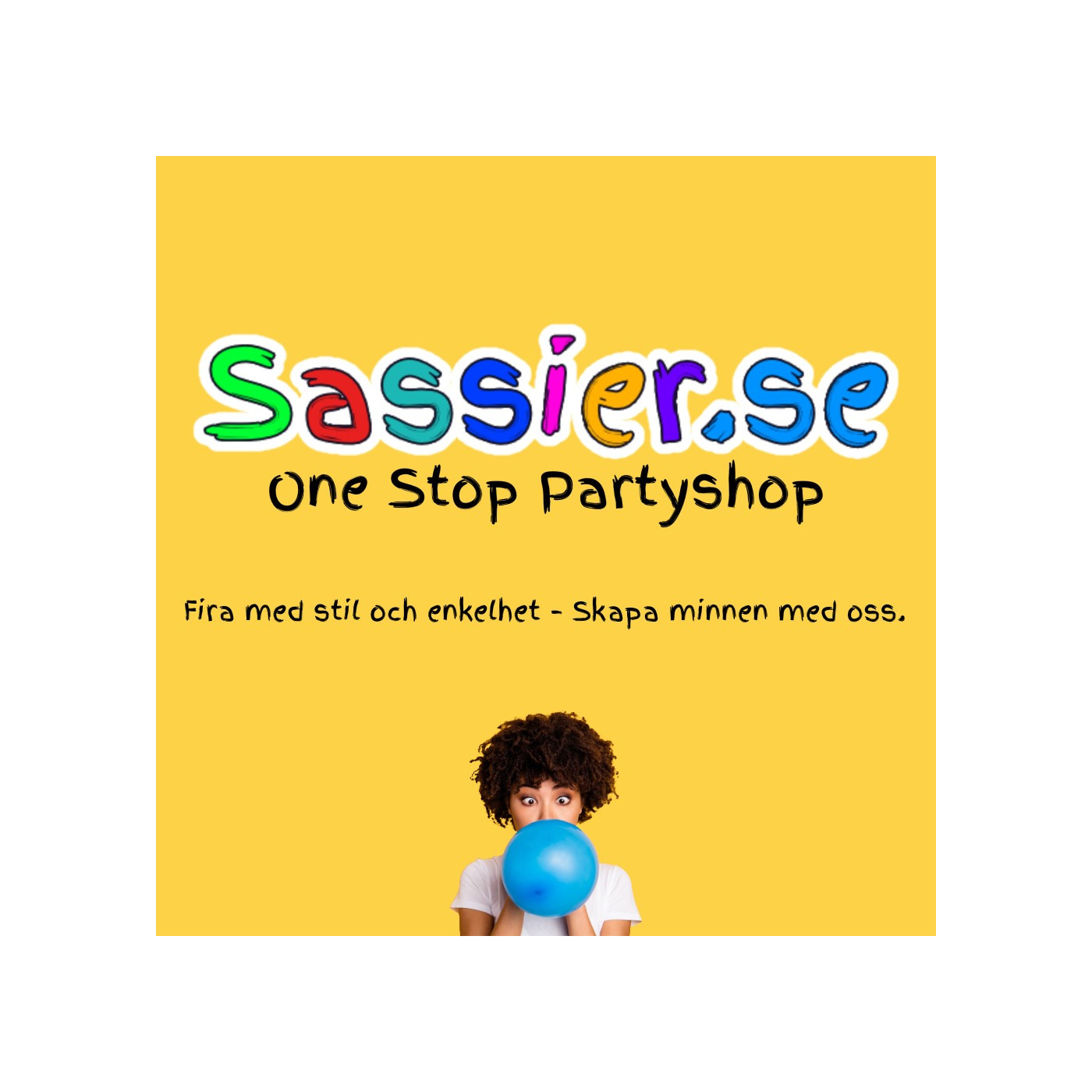 Sassier.se - Din kompletta festbutik för att skapa oförglömliga fester med stil och attityd.